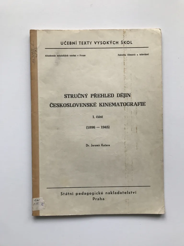 Stručný přehled dějin československé kinematografie 1 (1896-1945), Jaromír Kučera