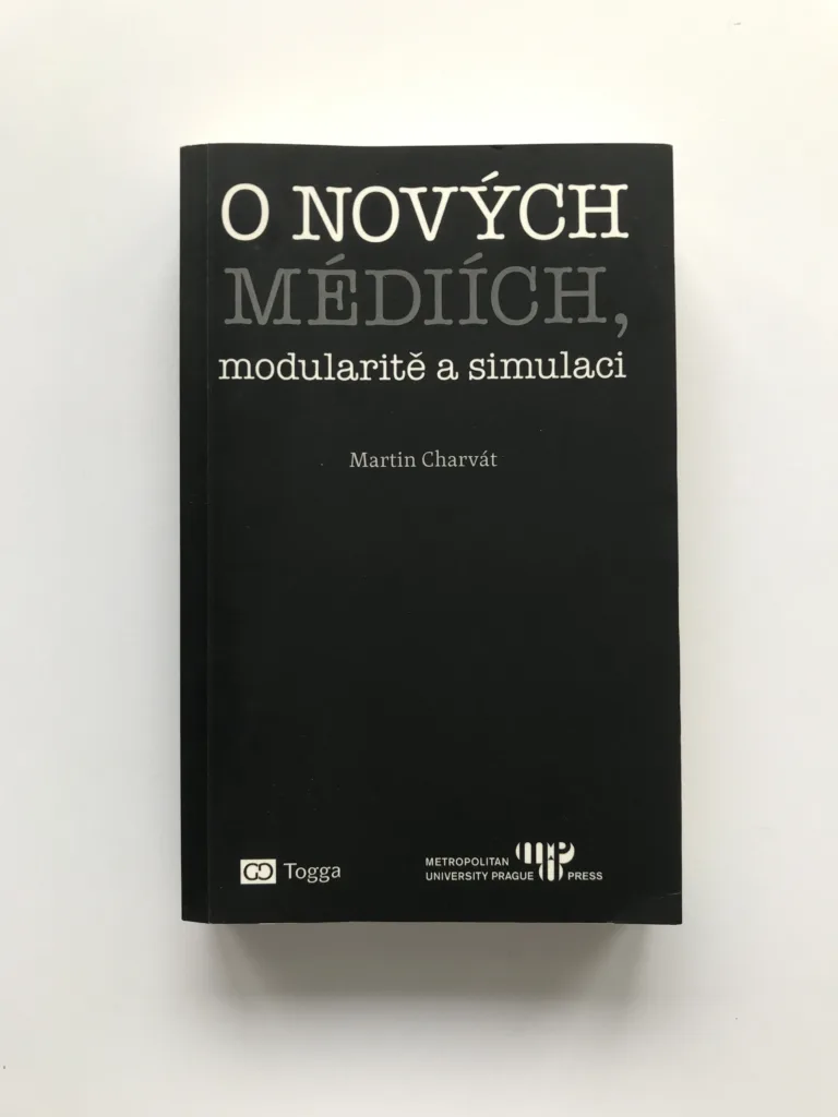 O nových médiích, modularitě a simulaci, Martin Charvát