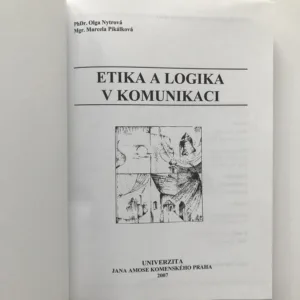 Etika a logika v komunikaci, Etika a logika v komunikaci, Olga Nytrová, Marcela Pikálková