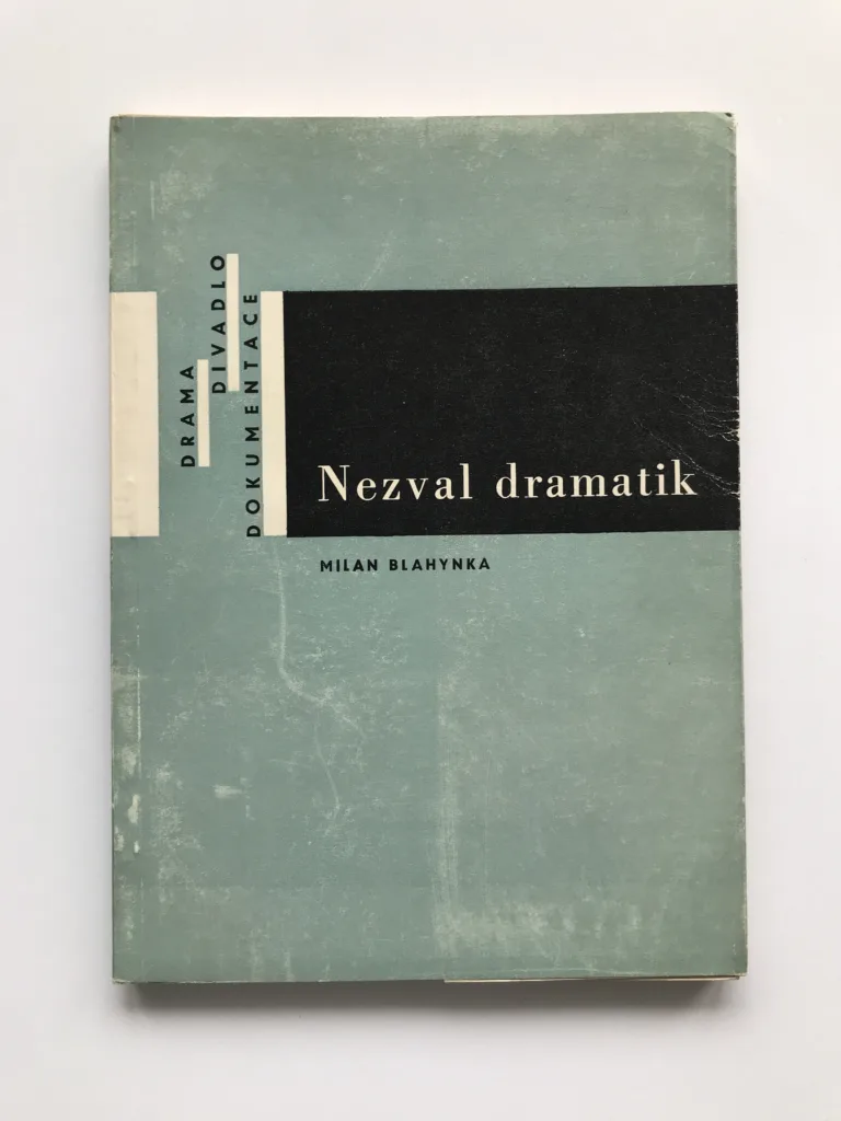 Nezval dramatik, Milan Blahynka