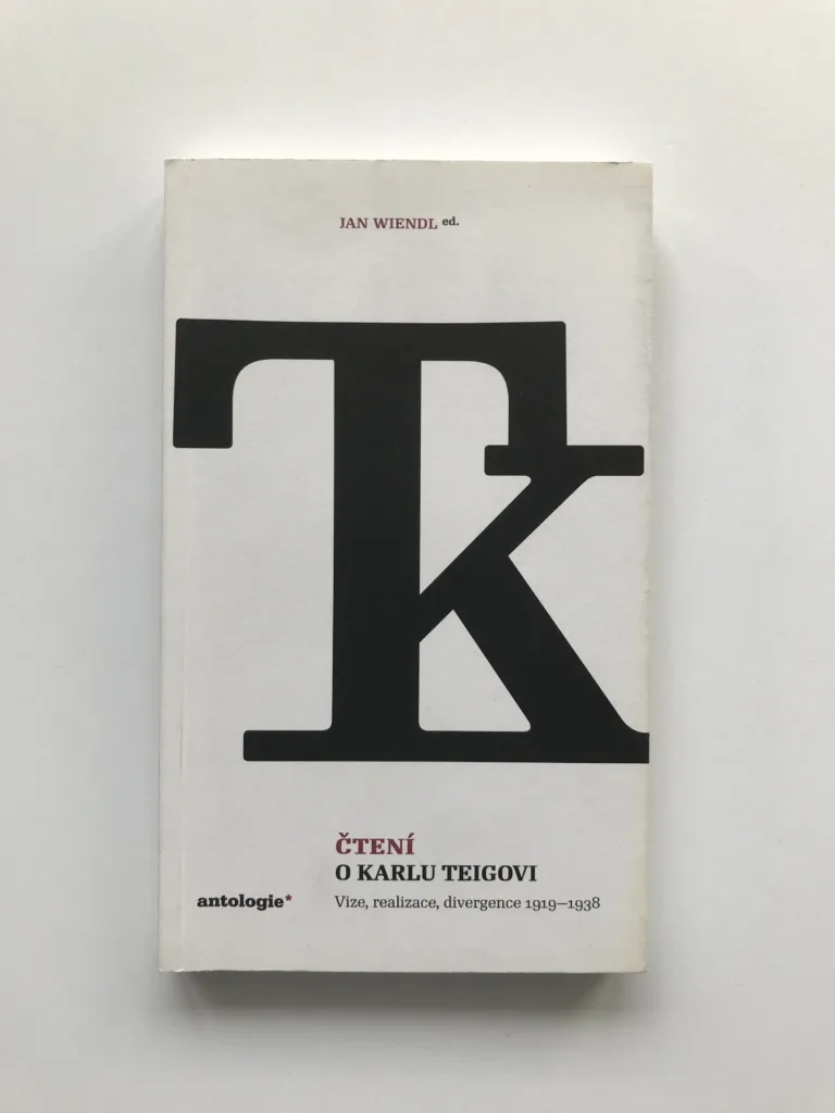 Čtení o Karlu Teigovi (Vize, realizace, divergence 1919-1938), Jan Wiendl