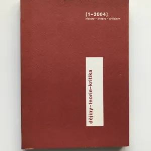 Dějiny – teorie – kritika 1/2004