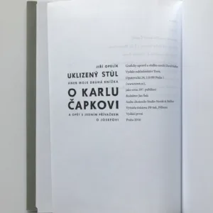 Uklizený stůl aneb moje druhá knížka o Karlu Čapkovi, Jiří Opelík