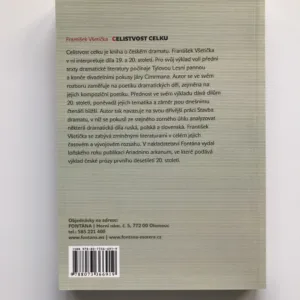 Celistvost celku (O kompoziční poetice českého dramatu), František Všetička