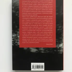 Na úprku před sebou samými (Češi a jejich literatura očima současné maďarské bohemistiky), Róbert Kiss Szemán, Andor Mészáros