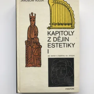 Kapitoly z dějin estetiky 1 (Od antiky k počátku XX. století), Jaroslav Volek