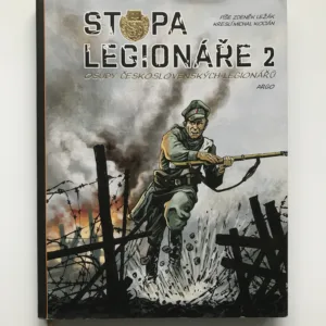 Stopa legionáře 2 (Osudy československých legionářů), Zdeněk Ležák, Michal Kocián
