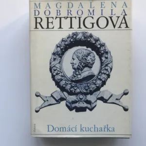 Domácí kuchařka, Magdalena Dobromila Rettigová