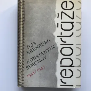 Reportáže 1941-1945, Ilja Erenburg, Konstantin Simonov