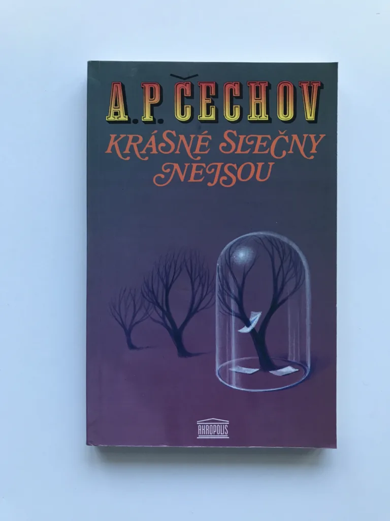 Krásné slečny nejsou (Dopisy Olze), Anton Pavlovič Čechov