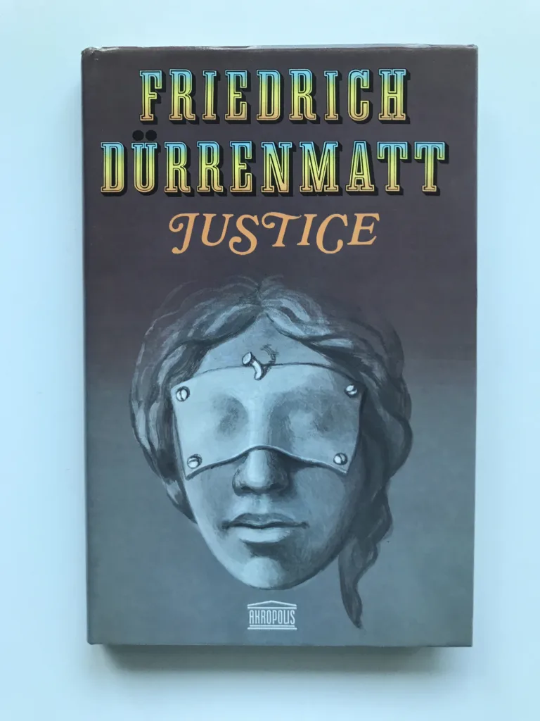 Justice, Friedrich Dürrenmatt