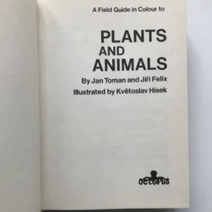 Plants and Animals, Jan Toman, Jiří Felix, Květoslav Hísek