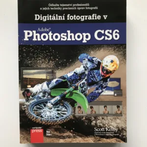 Digitální fotografie ve Photoshopu CS6, Scott Kelby