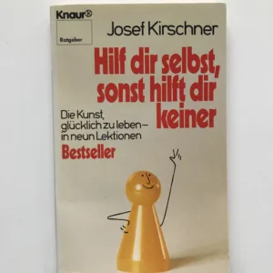 Hilf dir selbst, sonst hilf dir keiner, Josef Kirschner