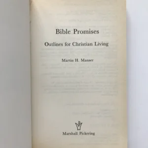 Bible Promises (Outline for Christian living), Martin Manser