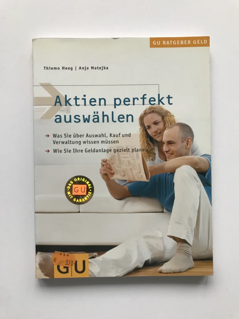 Aktien perfekt auswählen, Thiemo Heeg, Anja Matejka
