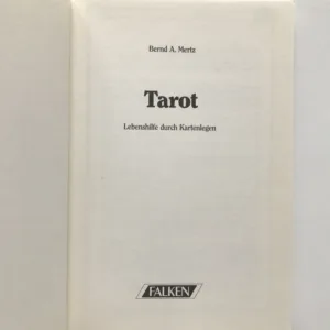 Tarot (Lebenshilfe durch Kartenlegen), Bernd A. Mertz