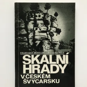 Skalní hrady v Českém Švýcarsku, František Němeček, Richard Klos