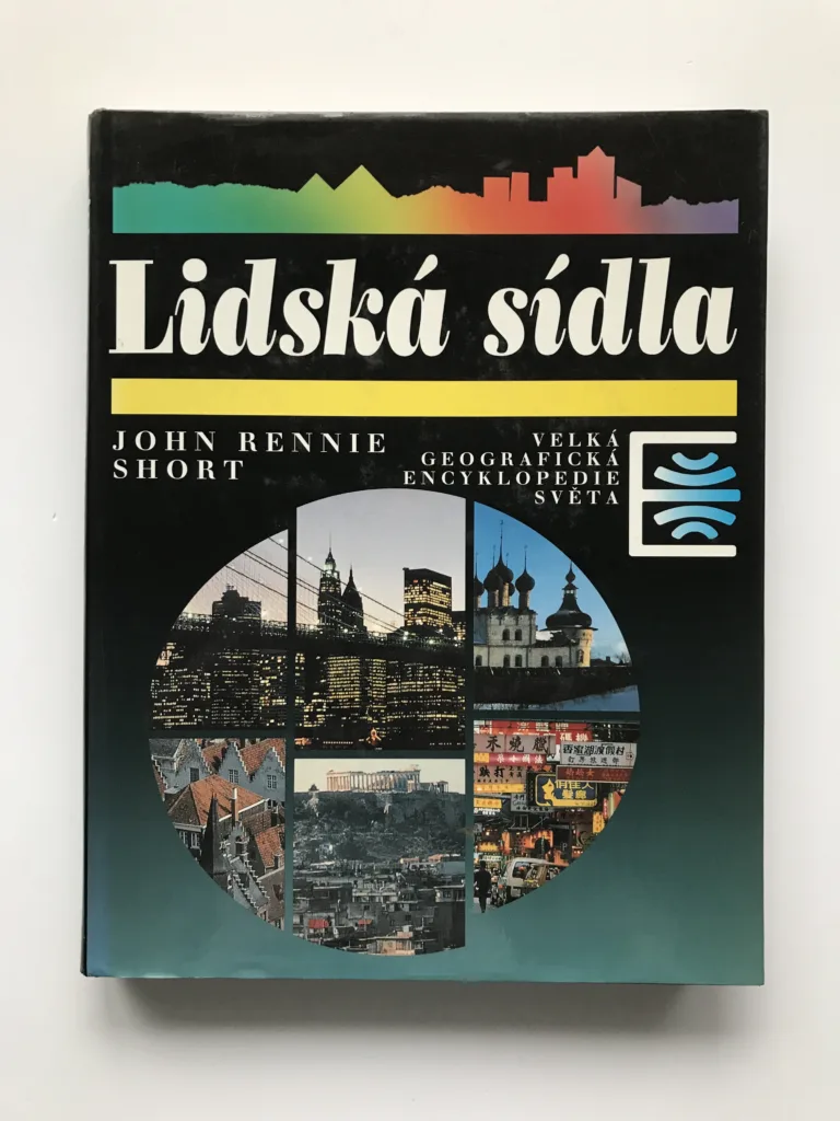 Lidská sídla (Velká geografická encyklopedie světa), John Rennie Short