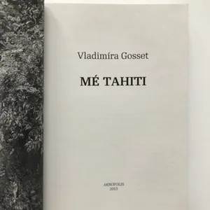 Mé Tahiti, Vladimíra Gosset