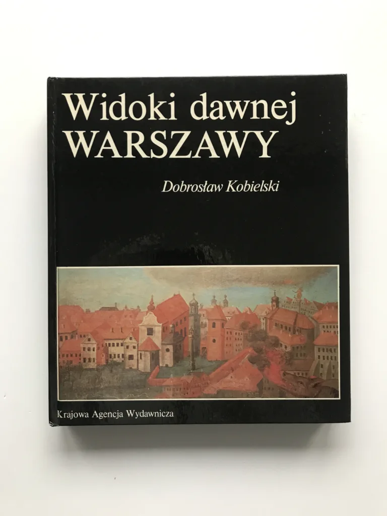 Widoki dawnej Warszawy, Dobroslaw Kobielski,