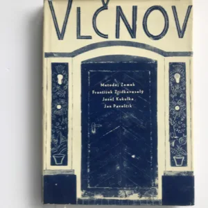 Vlčnov, dějiny slovácké obce, Metoděj Zemek, František Zřídkaveselý, Josef Kukulka, Jan Pavelčík