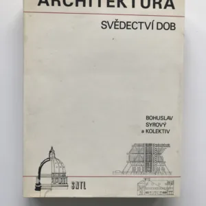 Architektura, svědectví dob (věnování autora), Bohuslav Syrový