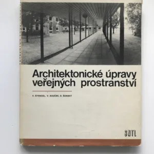 Architektonické úpravy veřejných prostranství, Václav Štencel, Vladimír Souček, Drahoslav Šonský