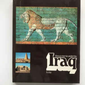 Mesopotamia yesterday Iraq today