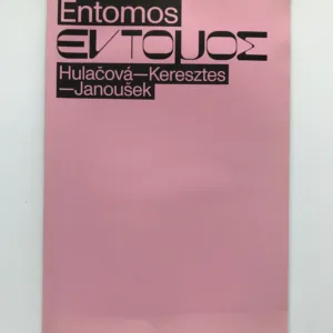 Éntomos, Anna Hulačová, Zsófia Keresztes
