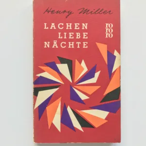 Lachen, Liebe, Nächte, Henry Miller