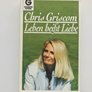 Leben heißt Liebe, Chris Griscom