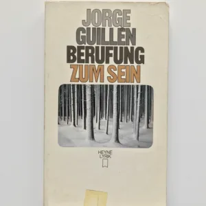 Berufung zum Sein (Ausgewählte Gedichte), Jorge Guillén