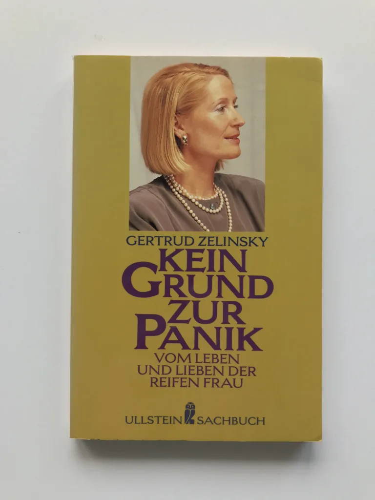 Kein Grund zur Panik (Vom Leben und Lieben der reifen Frau), Gertrud Zelinsky