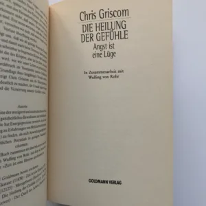 Die Heilung der Gefühle (Angst ist eine Lüge), Chris Griscom