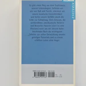 Die Heilung der Gefühle (Angst ist eine Lüge), Chris Griscom