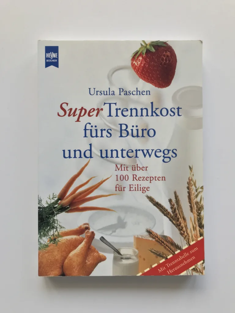 Super Trennkost fürs Büro und unterwegs, Ursula Paschen