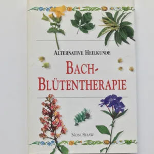Bach-Blütentherapie, Non Shaw