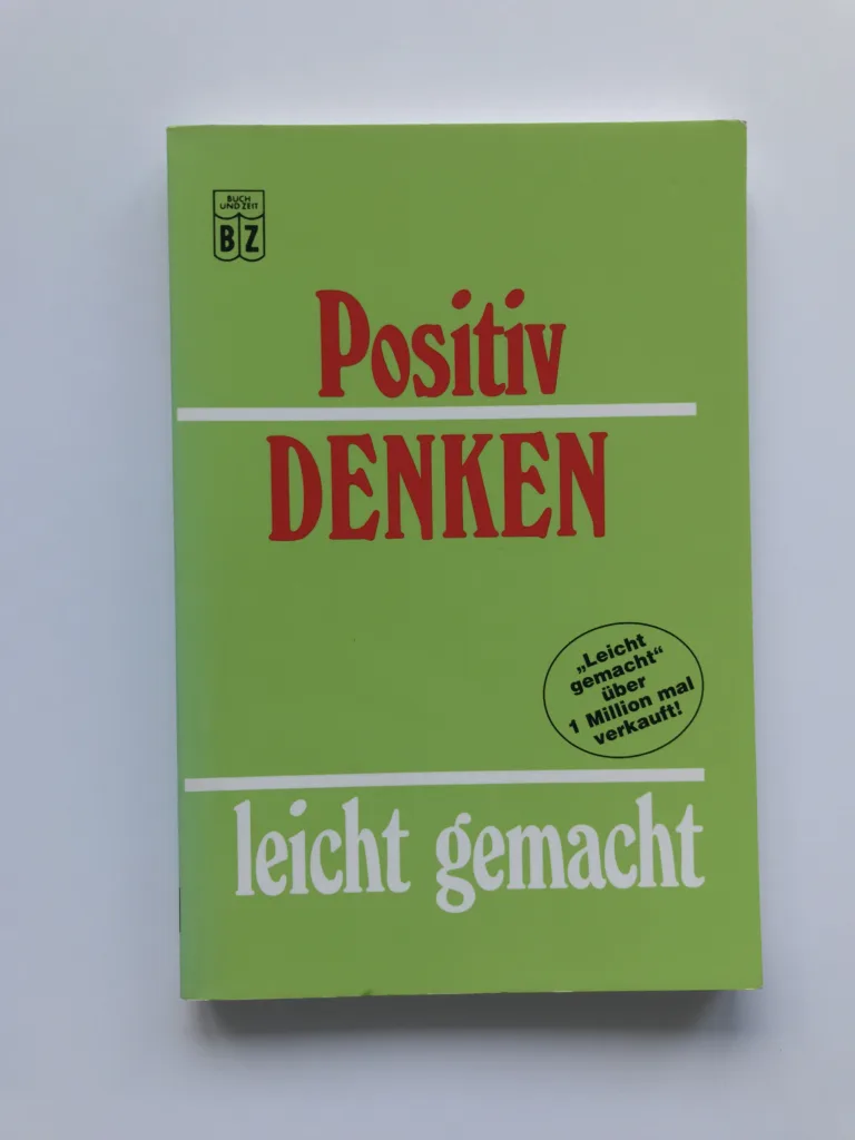 Positiv denken leicht gemacht, Ursula Fassbender