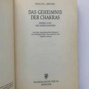 Das Geheimnis der Chakras (Unsere Licht- und Energiezentren), Rosalyn L. Bruyere