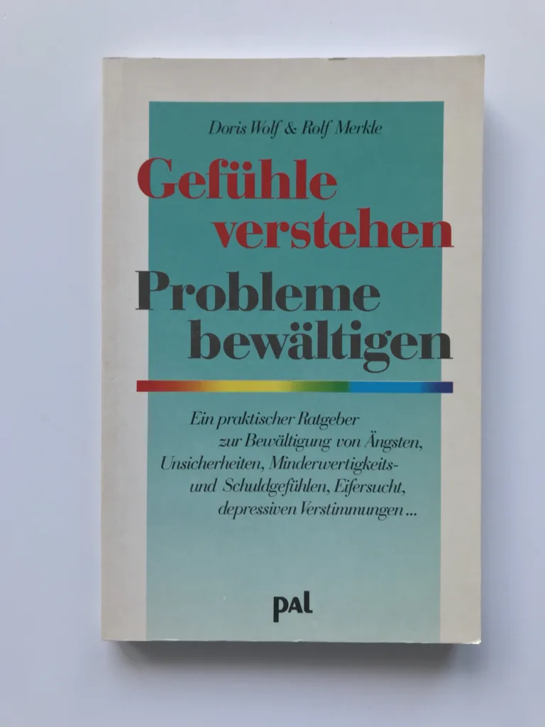 Gefühle verstehen, Probleme bewältigen, Doris Wofl, Rolf Merkle