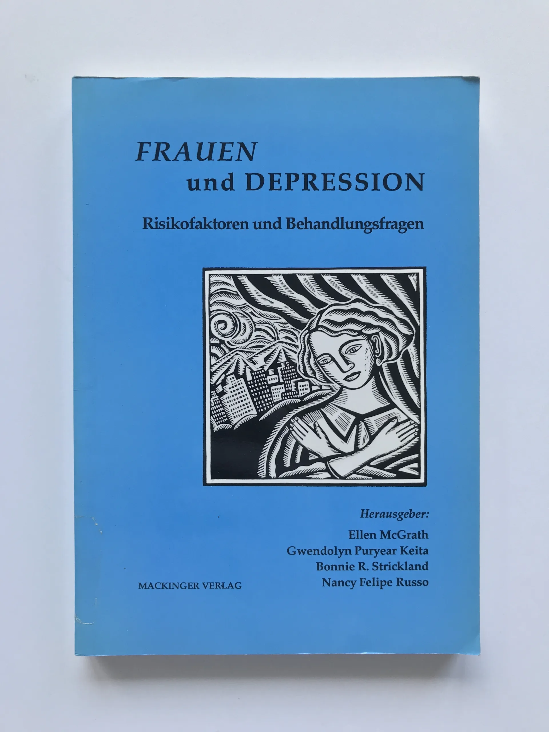 Frauen und Depression (Risikofaktoren und Behandlungsfragen), Ellen McGrath, Gwendolyn Puryear Keita, Bonnie R. Strickland, Nancy Felipe Russo