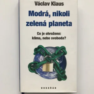 Modrá, nikoli zelená planeta, Václav Klaus