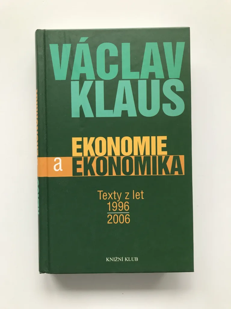 Ekonomie a ekonomika (Texty z let 1996-2006), Václav Klaus
