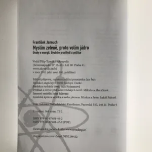 Myslím zeleně, proto volím jádro (Úvahy o energii, životním prostředí a politice), František Janouch