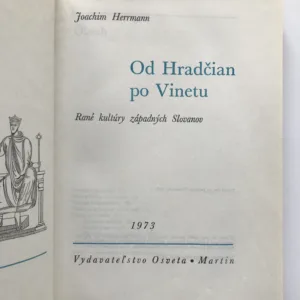 Od Hradčian po Vinetu (Rané kultúry západných Slovanov), Joachim Herrmann