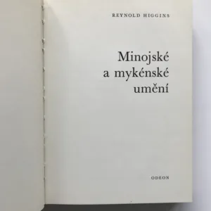 Minojské a mykénské umění, Reynold Higgins