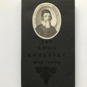 Jan Amos Komenský, muž touhy, František Kožík