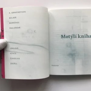 Motýlí kniha, A. Gravensteen, Anna Bolavá, Petr Borkovec, Lucie Faulerová, Jakub König, Marek Šindelka, Jonáš Zbořil, Olga Joklová