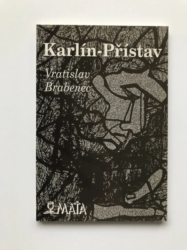 Karlín – Přístav, Vratislav Brabenec